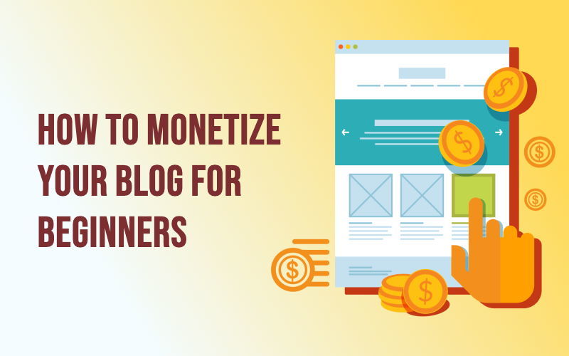 learn different ways to monetize your blog